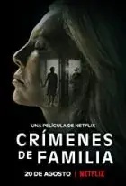 Aile Suçları – Crímenes de familia izle