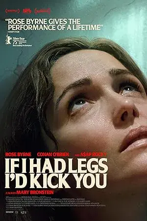 Bacaklarım Olsaydı Seni Tekmelerdim If I Had Legs I’d Kick You 2025 izle