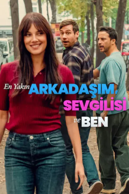 En Yakın Arkadaşım, Sevgilisi ve Ben (Mein bester Freund, seine Freundin und ich) 2026 izle